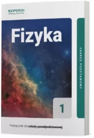 Fizyka 1. Podręcznik. Zakres podstawowy. Szkoły ponadpodstawowe