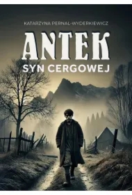 Antek. Syn Cergowej