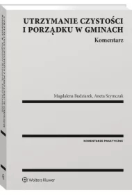Utrzymanie czystości i porządku w gminach Komentarz
