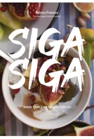 Siga siga. Smak Grecji na twoim talerzu