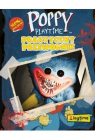 Poppy Playtime. Praktyczny przewodnik