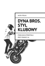 Dyna Bros. Styl Klubowy