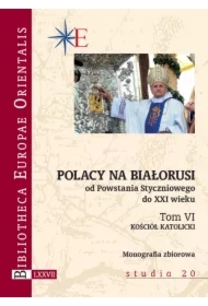 Polacy na Białorusi od Powstania Styczniowego do XXI wieku