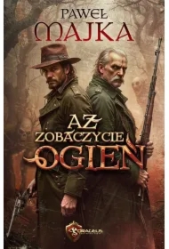 Aż zobaczycie ogień