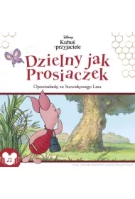 Kubuś i przyjaciele. Dzielny jak Prosiaczek