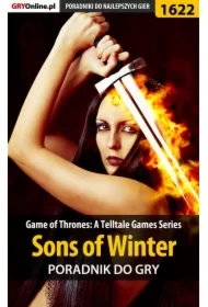 Game of Thrones - Sons of Winter - poradnik do gry