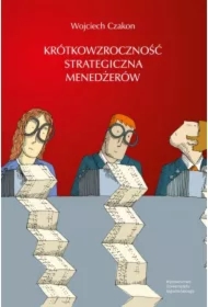 Krótkowzroczność strategiczna menedżerów