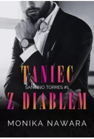 Taniec z diabłem. Santino Torres. Tom 1