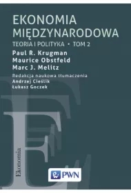 Teoria i polityka. Ekonomia międzynarodowa. Tom 2