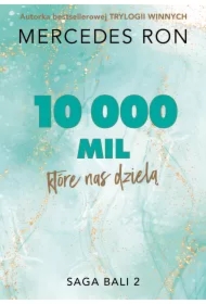 10 000 mil, które nas dzielą