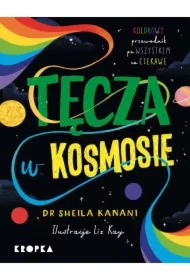 Tęcza w kosmosie. Kolorowy przewodnik po tym, co ciekawe