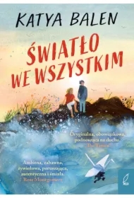 Światło we wszystkim