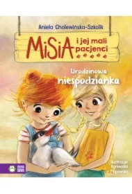 Urodzinowa niespodzianka. Misia i jej mali pacjenci