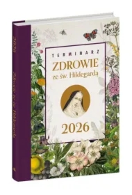 Terminarz 2026 Zdrowie ze św. Hildegardą