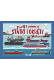 Poznaj i pokoloruj. Statki i okręty