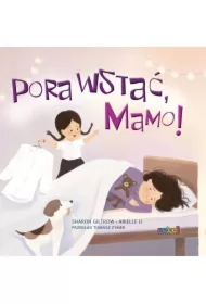 Pora wstać, mamo!