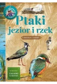 Młody obserwator przyrody. Ptaki jezior i rzek