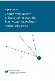 Zdania warunkowe w kształceniu uczniów klas...