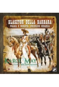 Ród Rodrigandów. Tomy 15-17: Klasztor Della Barbara, Walka o Meksyk, Zmierzch cesarza