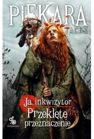 Ja, Inkwizytor. Przeklęte przeznaczenie. Cykl o Mordimerze Madderdinie