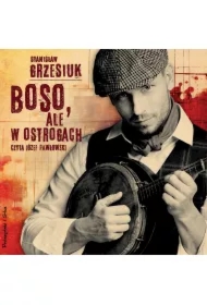 Boso, ale w ostrogach
