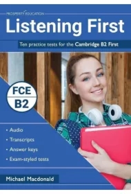 Listening First. Ten practice tests for the Cambridge B2 First