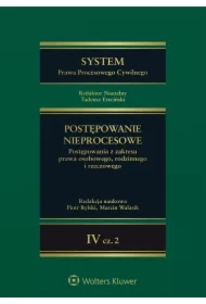 System Prawa Procesowego Cywilnego. Tom 4 Postępowanie nieprocesowe Część 2