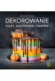 Dekorowanie ciast, ciasteczek i tortów