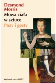 Mowa ciała w sztuce. Pozy i gesty