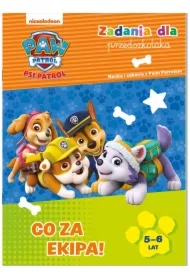 Psi Patrol. Zadania dla przedszkolaka. Co za ekipa