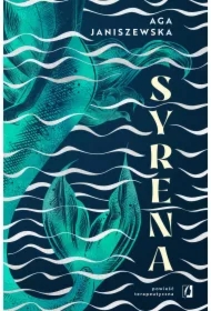 Syrena. Powieść terapeutyczna (wydanie z autografem)