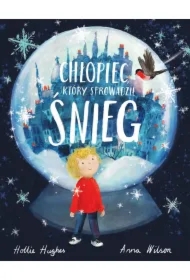 Chłopiec, który sprowadził śnieg