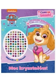 Psi Patrol. Czas na blask!. Moc kryształów!