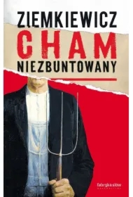 Cham niezbuntowany