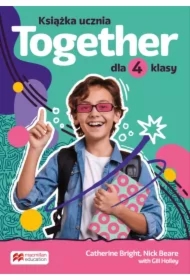 Together 4. Książka ucznia dla 4 klasy