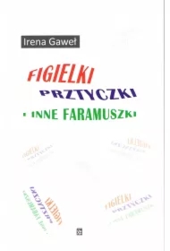 Figielki, prztyczki i inne faramuszki