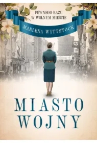 Miasto wojny. Pewnego razu w Wolnym Mieście. Tom 2