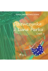 Dziewczynka z Luna Parku: część 1