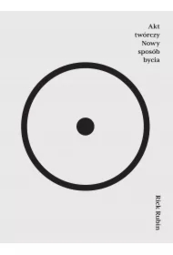 Akt twórczy Nowy sposób bycia