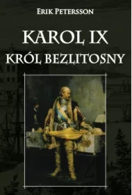 Karol IX król bezlitosny