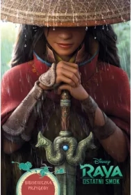 Raya i ostatni smok. Biblioteczka przygody. Disney