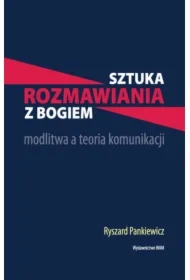 Sztuka rozmawiania z Bogiem