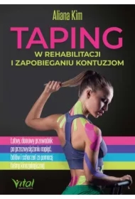 Taping w rehabilitacji i zapobieganiu kontuzjom