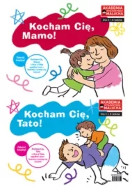 Kocham Cię, mamo! Kocham Cię, tato! Akademia Inteligentnego Malucha