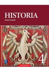 Historia. Zeszyt ćwiczeń. Klasa 4. Szkoła podstawowa