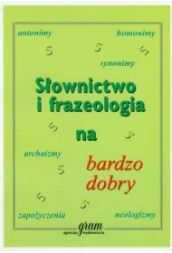 Słownictwo i frazeologia na bardzo dobry