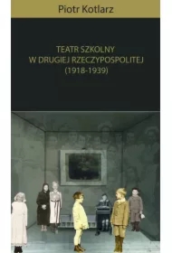 Teatr szkolny w Drugiej Rzeczypospolitej (1918-1939)