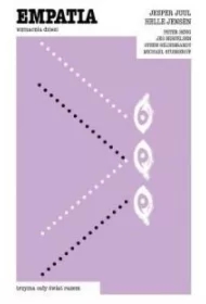 Empatia. Wzmacnia dzieci, trzyma cały świat razem