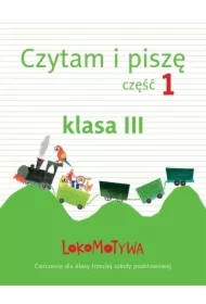 Lokomotywa 3 Czytam i piszę cz.1 GWO