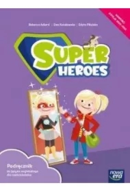 Super Heroes. Jezyk angielski. Podręcznik dla sześciolatków